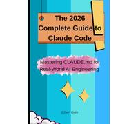 The 2026 Complete Guide to Claude Code: Mastering CLAUDE.md for Real-World AI Engineering