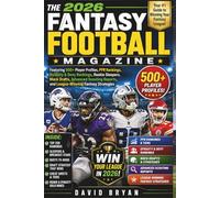 The 2026 Fantasy Football Magazine: Featuring 500+ Player Profiles, PPR Rankings, Dynasty & Devy Rankings, Rookie Sleepers, Mock Drafts, Advanced ... Strategies (The NFL Fantasy Football Series)