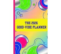 The 2026 Good-Vibe Planner