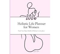 The 2026 Holistic Life Planner for Women: Track Your Days, Health, & Money in one place