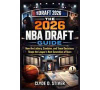 The 2026 NBA Draft Guide: How the Lottery, Combine, and Team Decisions Shape the League’s Next Generation of Stars