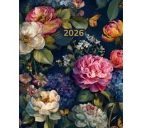 The 2026 Planner - Twilight Garden Edition: A dated weekly & monthly planner and diary with rich floral artwork inspired by dusk gardens