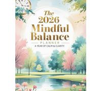 The 2026 Self-Care & Mindful Balance Planner | Daily Wellness Journal, Gratitude & Habit Tracker, Mental Health Organizer, Fitness & Finance Planner | 8.5x11 Dated