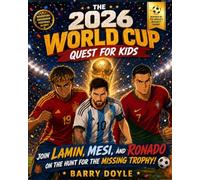 The 2026 World Cup Quest For Kids: Join Lamin, Mesi, and Ronado as They Hunt for the Missing Trophy