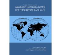 The 2027-2032 World Outlook for Automotive Electronics Control Unit Management (ECU-ECM)