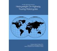The 2027-2032 World Outlook for Heavyweight On-Highway Touring Motorcycles