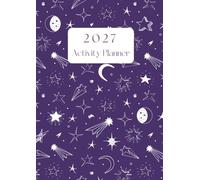 The 2027 Activity Planner: The Organized Planner for Activity Directors, Life Enrichment Professionals, Recreation Therapists & Senior Living Teams