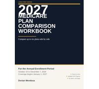 The 2027 Medicare Plan Comparison Workbook: Compare Six Medicare Advantage and Part D Plans Side by Side | Large Print Worksheets for the Annual Enrollment Period (ClearPath Workbooks)