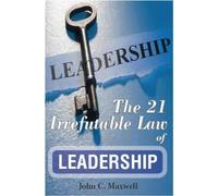 The 21 Irrefutable Law of Leadership