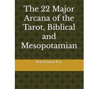 The 22 Major Arcana of the Tarot, Biblical and Mesopotamian (Sapienza Biblica)