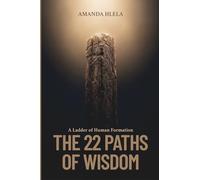The 22 Paths of Wisdom: A Ladder of Human Formation