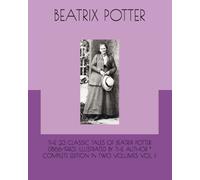 THE 23 CLASSIC TALES OF BEATRIX POTTER (1866-1943) ILLUSTRATED BY THE AUTHOR * COMPLETE EDITION IN TWO VOLUMES VOL. II