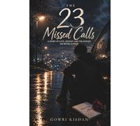 The 23 Missed Calls: A story of love, memory and the echoes we never outrun
