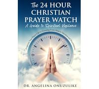 The 24-Hour Christian Prayer Watch