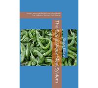 The $25-a-Week Meal System: Simple, Affordable Recipes and a Repeatable Plan for Eating Well on a Tight Budget