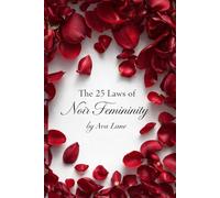 The 25 Laws of Noir Femininity