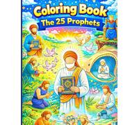 The 25 Prophets in Islam Coloring Book: Stories of the Prophets for Kids | Islamic Educational Coloring Book