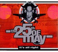 The 25th Of May - It's All Right