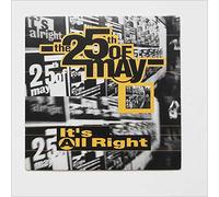 The 25th Of May - It's Alright [7in Single]
