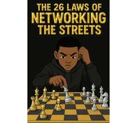The 26 Laws of Networking The Streets