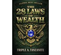 THE 28 LAWS OF WEALTH