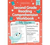 The 2nd Grade Reading Comprehension Workbook for Kids: Silly and Engaging Stories, Biographies, Poetry and Informational Text to Improve Reading Comprehension and Phonics (2nd Grade Workbooks)