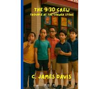 The 3:30 Crew: Trouble at the Corner Store