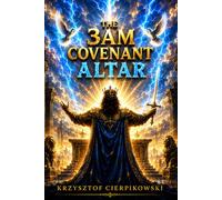 The 3 AM Covenant Altar: Break Night Terrors, Anxiety and Hidden Attacks With Covenant Prayer (Biblical Wisdom Series)