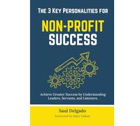 The 3 Key Personalities for Non-Profit Success
