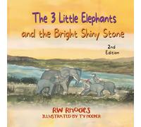 The 3 Little Elephants and the Bright Shiny Stone