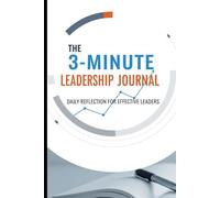 The 3-Minute Leadership Journal for Busy Leaders | 6x9, 120 Pages