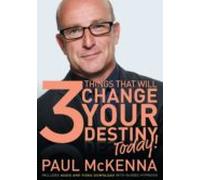 The 3 Things That Will Change Your Destiny Today! (ebook)