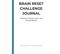 THE 30-DAY BRAIN RESET JOURNAL