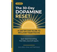 The 30-Day DOPAMINE RESET