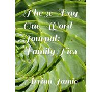 The 30-Day One-Word Journal: Family Ties