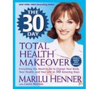 The 30 Day Total Health Makeover (ebook)