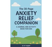 The 30-Page Anxiety Relief Companion