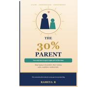 THE 30% PARENT: You only have to get it right 30% of the time