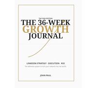 The 36-Week Growth Journal: 2026 Edition: Networking, Content & Sales - The Gamified Tracker for Invitations, Conversations & ROI