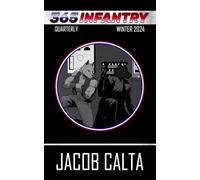 The 365 Infantry Quarterly: Winter 2024 (365 Infantry: The Quarterly)