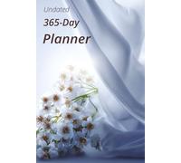 The 365 Undated Daily Wellness & Productivity Planner: (6x9 Portable Edition)