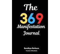 The 369 Manifestation Journal: a 111 Day guided journey