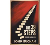 The 39 Steps (Richard Hannay, #1)