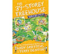 The 39-Storey Treehouse (The Treehouse Books) (The Treehouse Series, 3)