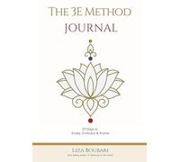 The 3E Method Journal: 33 Days to Evoke, Embrace & Evolve