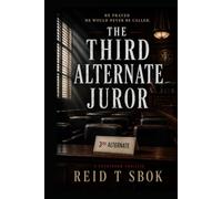THE 3RD ALTERNATE JUROR: Book Two of The Millhaven Files Series