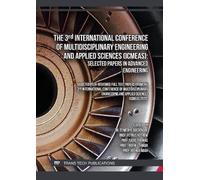 The 3rd International Conference of Multidisciplinary Engineering and Applied Sciences (ICMEAS): Selected papers in advanced engineering