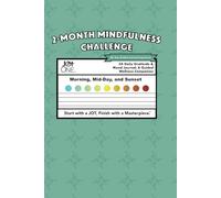 The 3x Daily Gratitude & Mood Journal - 60 Days: Your Experience