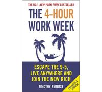 The 4-Hour Work Week: Escape the 9-5, Live Anywhere and Join the New Rich – Idioma inglés