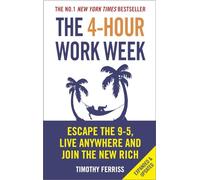 The 4-Hour Work Week: Escape the 9-5, Live Anywhere and Join the New Rich – Idioma inglés